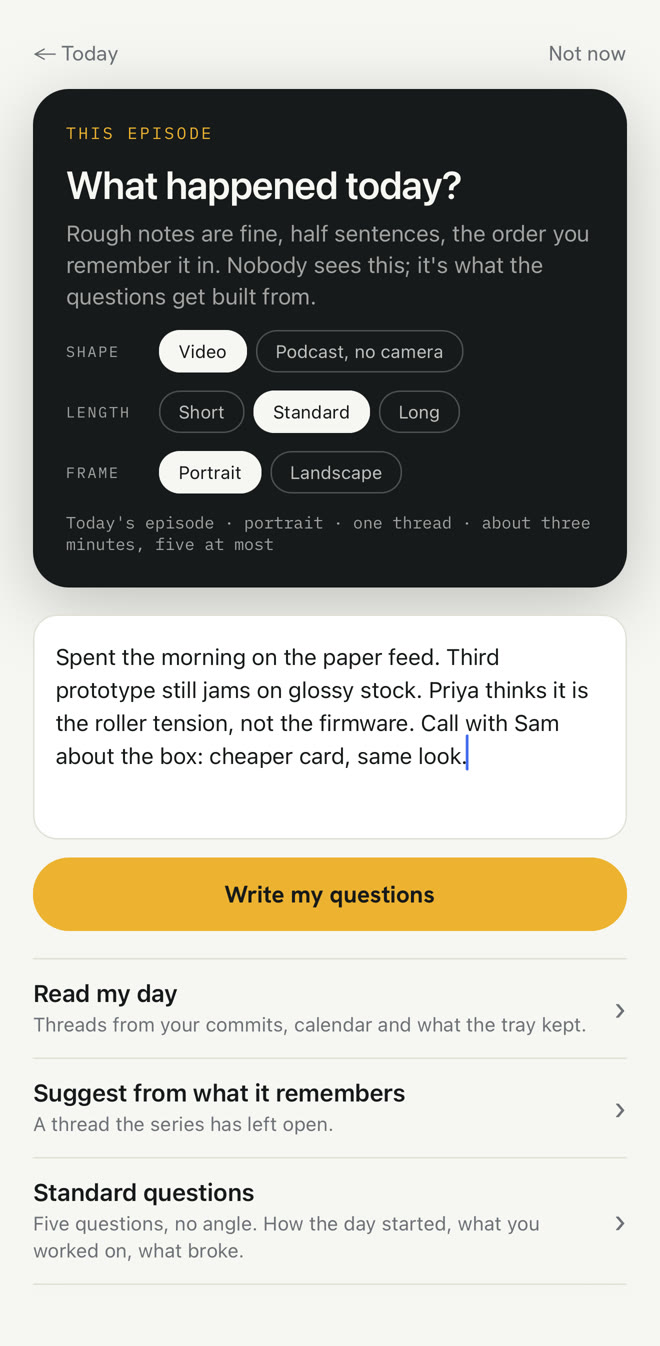 The daily setup: shape, length and frame, a note about the day, and Write my questions
