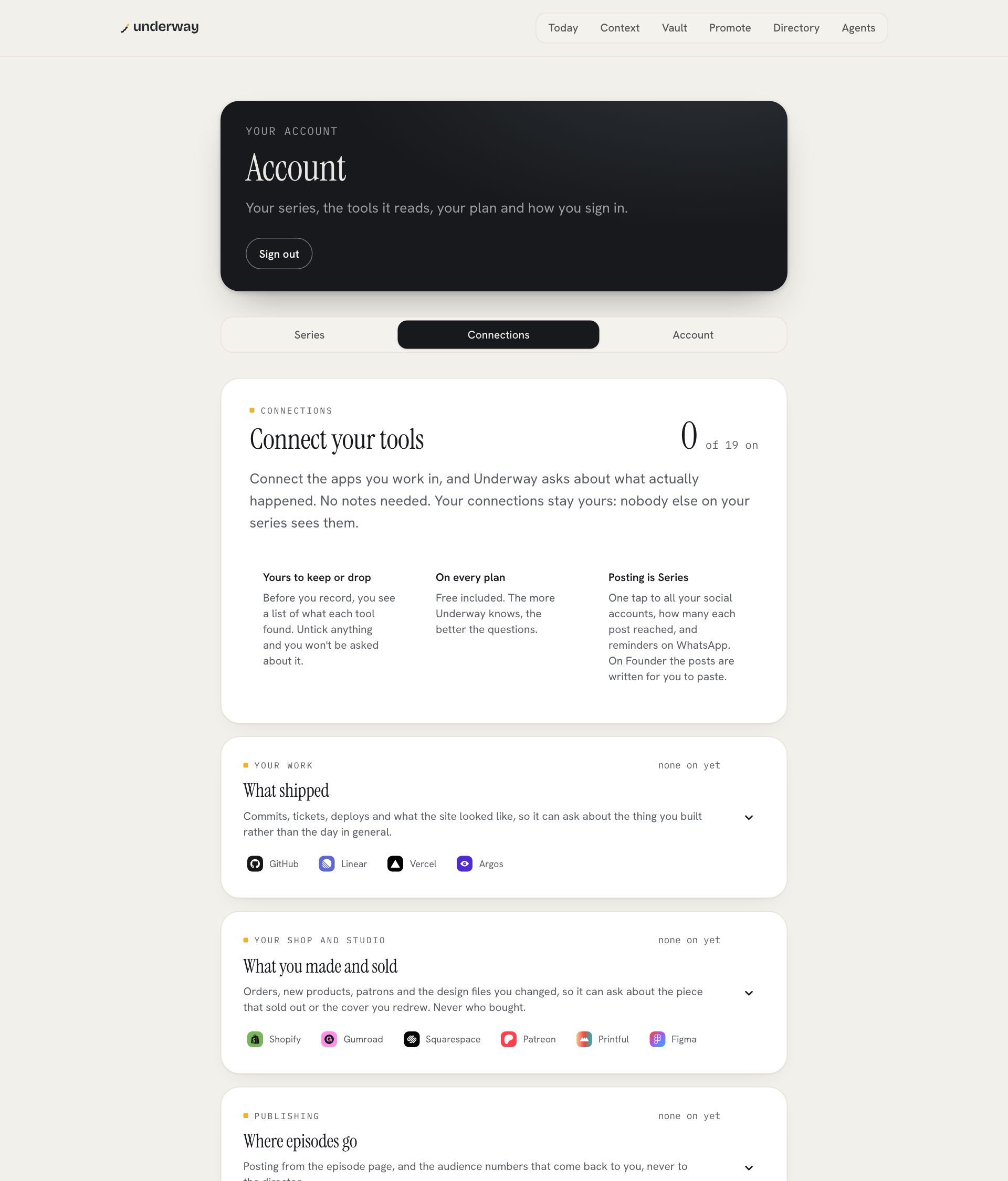 build in public tools connected to underway: Connect your tools, with GitHub, Linear, Vercel and Argos under what shipped, and Shopify, Gumroad, Squarespace, Patreon, Printful and Figma under what you made and sold