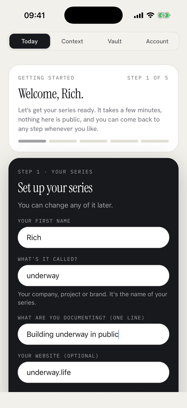 Step 1 on the phone: Set up your series, with first name Rich, the series underway, Building underway in public, and the website underway.life